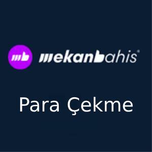 mekanbahis para çekme